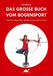 Buch Das große Buch vom Bogensport von Urte Paulus